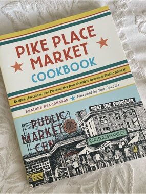 Pike Place Market Cookbook - Seattle Cookbook - Seafood & More